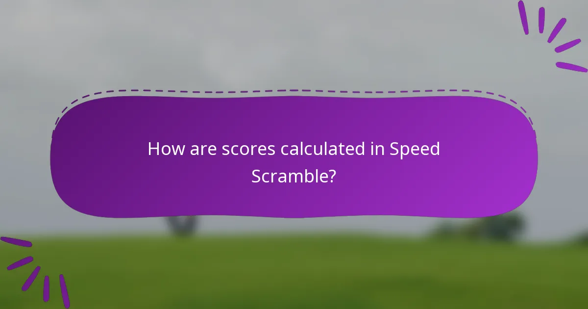 How are scores calculated in Speed Scramble?