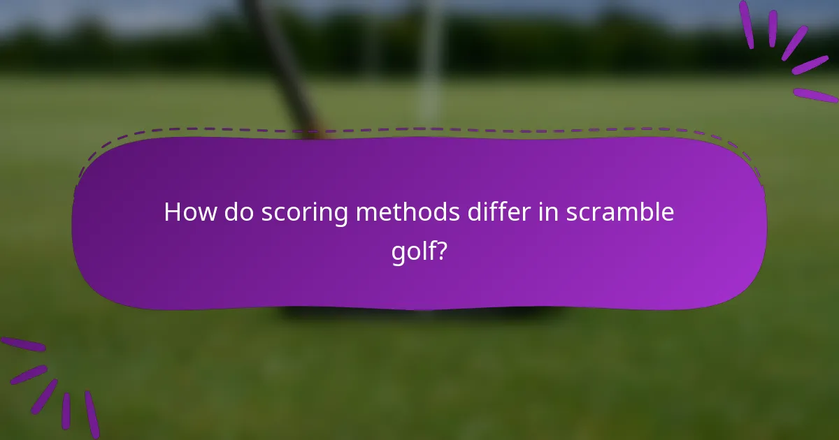 How do scoring methods differ in scramble golf?