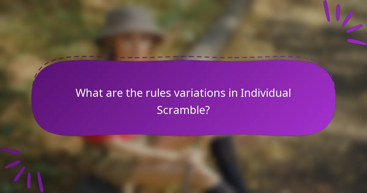 What are the rules variations in Individual Scramble?